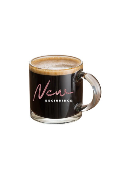 New Beginnings | Clear Glass Mug | 12 oz.